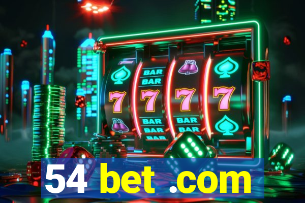 54 bet .com